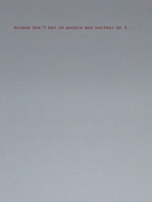 Horses Dont Bet on People...